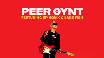 PEER GYNT. FEAT BP HOVIK OG LARS FISH TILBAKE PÅ 3B
